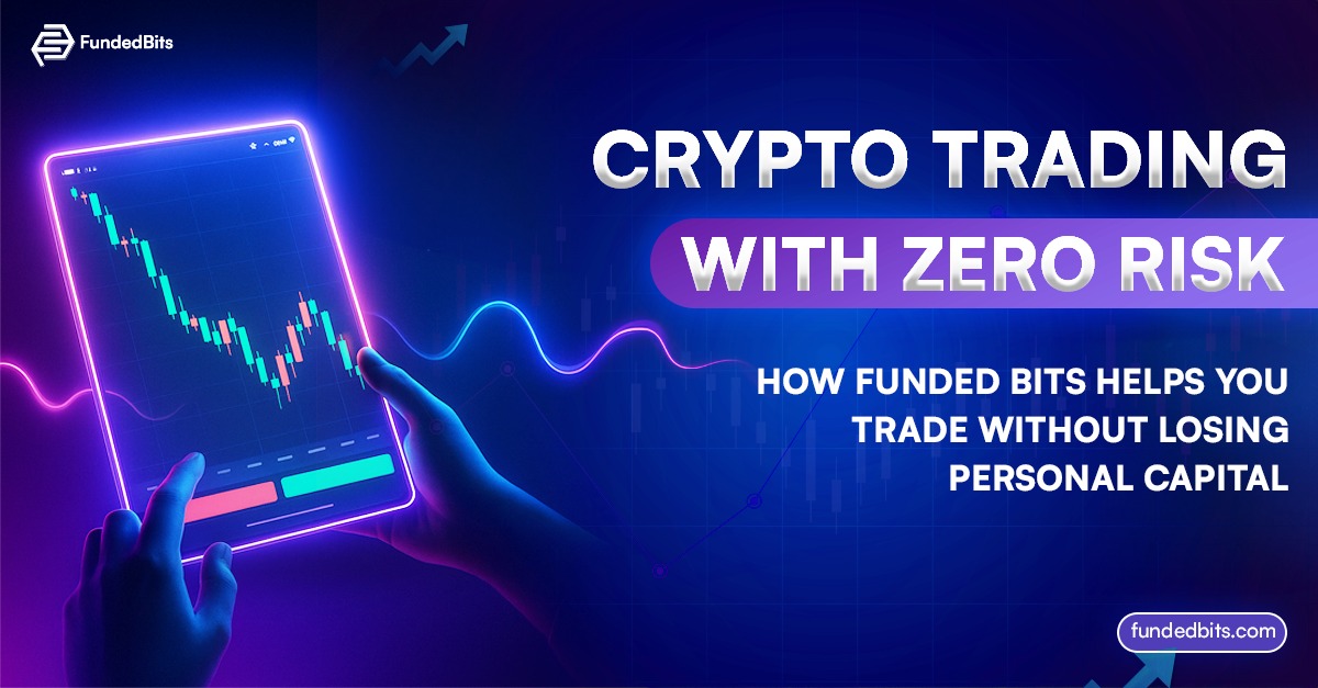Crypto Trading with Zero Risk : FundedBits